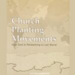 Book Review of David Garrison's "Church Planting Movements" (by Ed Roberts)