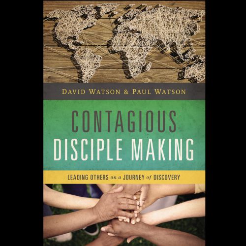 You are currently viewing Book Review of David and Paul Watson’s “Contagious Disciple Making” (by Ed Roberts)